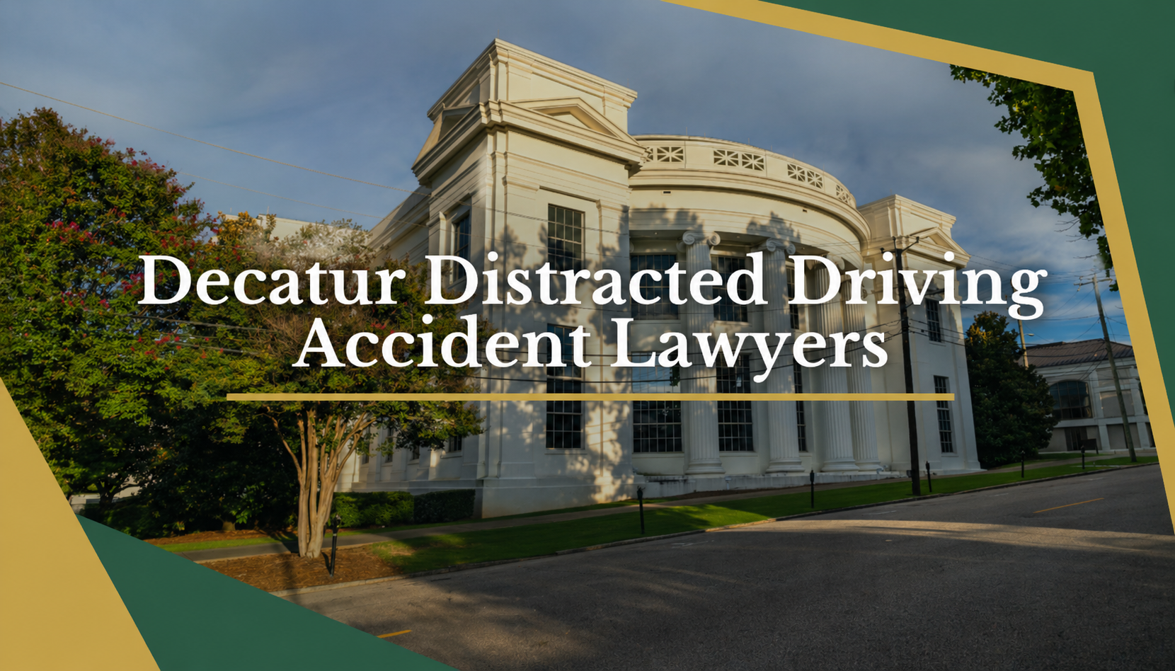 Decatur Distracted Driving Accident Attorneys