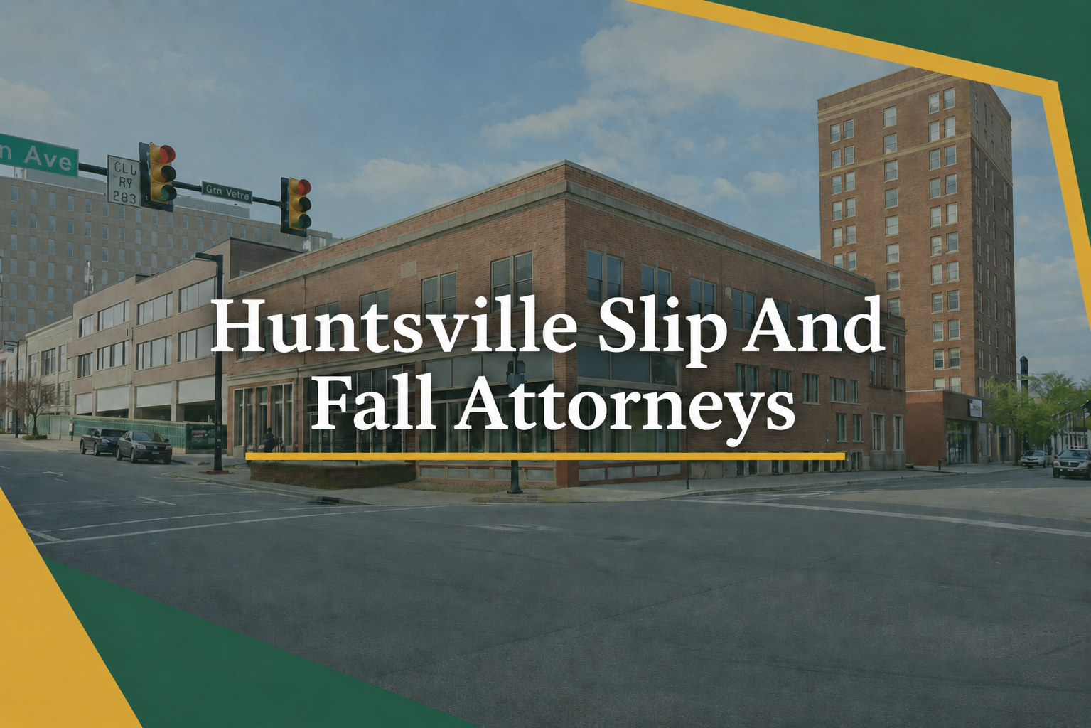 Slip and Fall Lawyers in Huntsville
