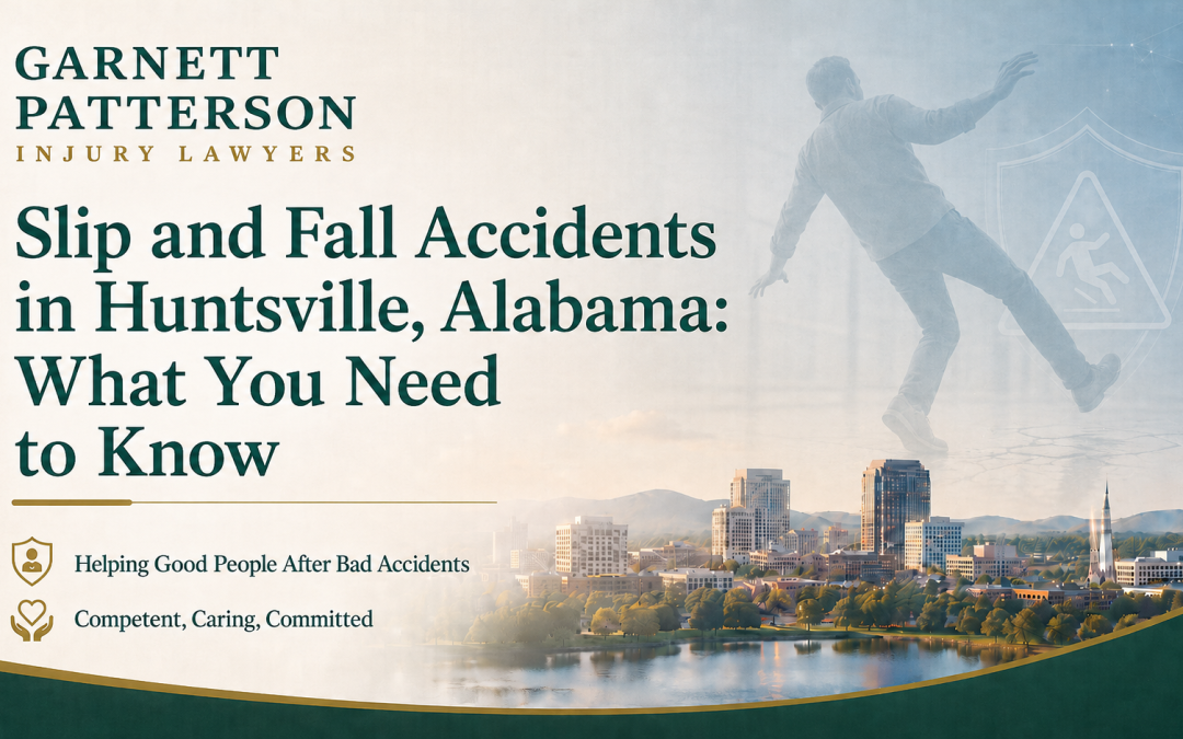 Slip and Fall Accidents in Huntsville, Alabama: What You Need to Know